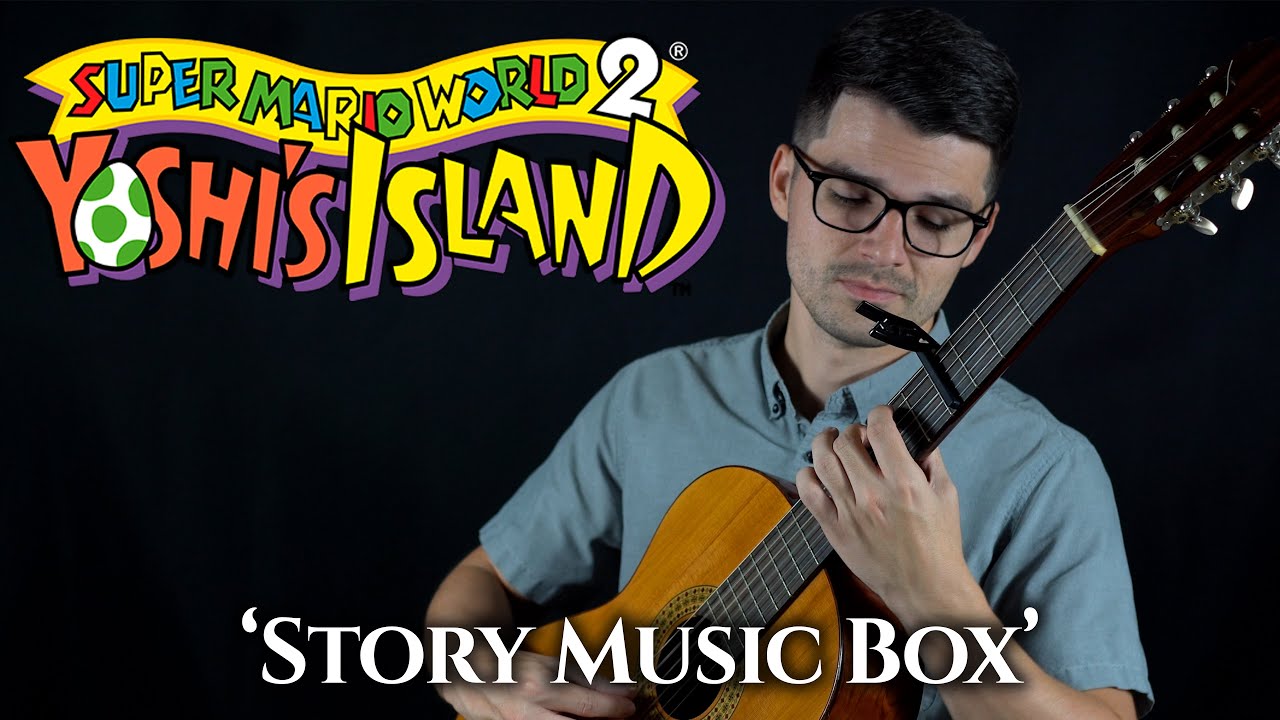 Story Music Box (Super Mario World 2: Yoshi's Island) | Classical Guitar Cover