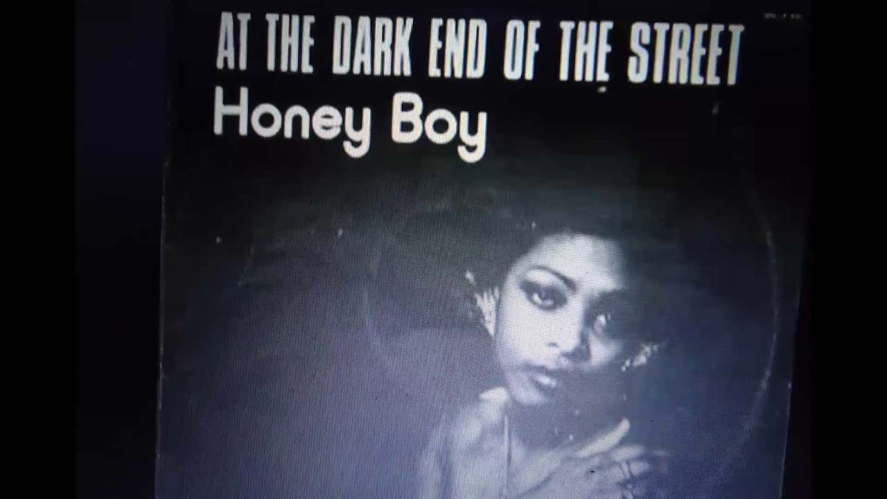 Honey Boy - Dark End Of The Streat