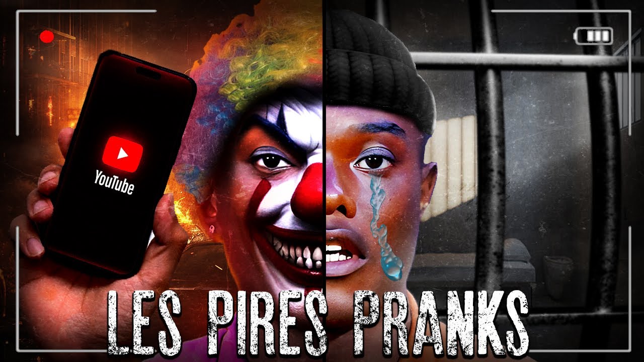 Les Pires Pranks d'Internet