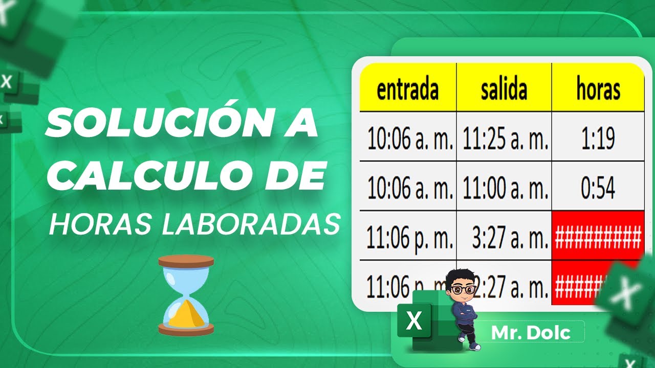 COMO CORREGIR ERROR DE CALCULO HORAS LABORADAS EN EXCEL