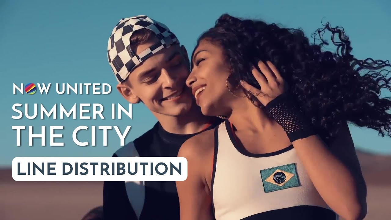 NOW UNITED - Summer in the City (Line Distribution)