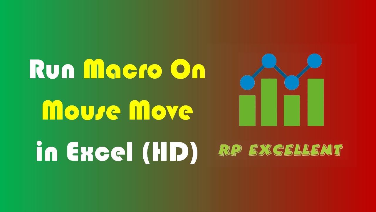 Run Macro On Mouse Move (HD) in Excel