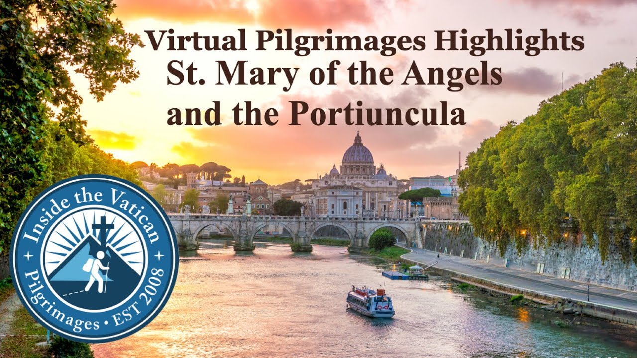 Highlight from Assisi part 2: St  Mary of the Angels and the Portiuncula