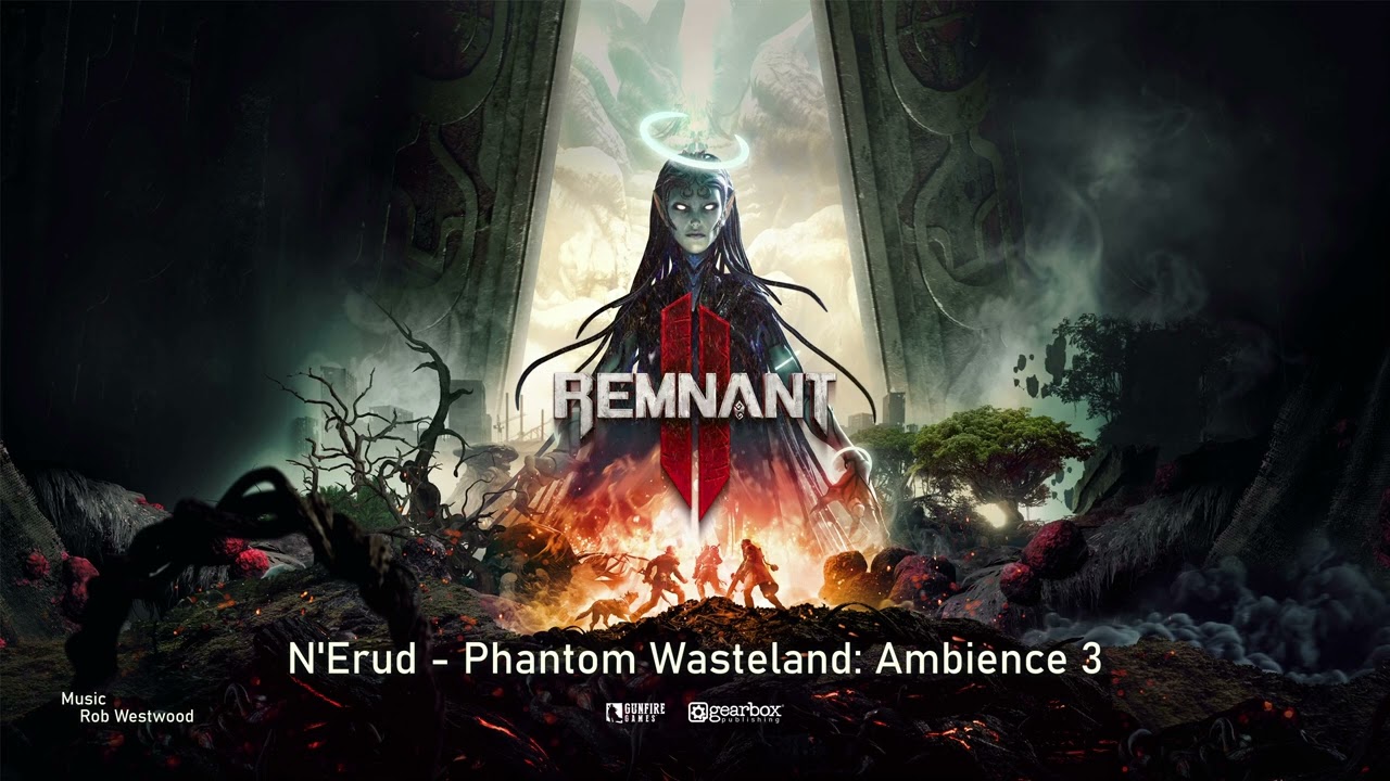 Remnant 2 Original Soundtrack - N'Erud - Phantom Wasteland: Ambience 3