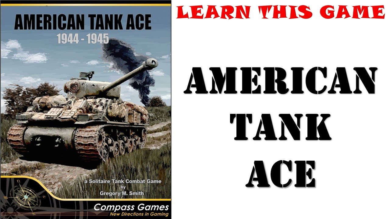 Как играть: AMERICAN TANK ACE от Compass Games