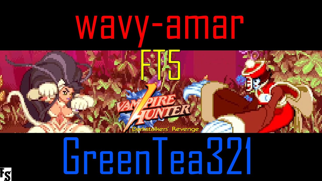 Vampire Hunter - Darkstalkers' Revenge - wavy-amar [Felicia] v GreenTea321 [Lei Lei] (Fightcade FT5)