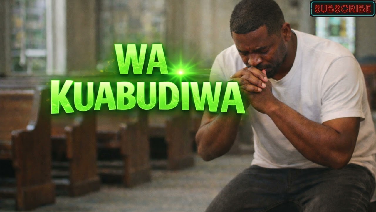 WA KUABUDIWA