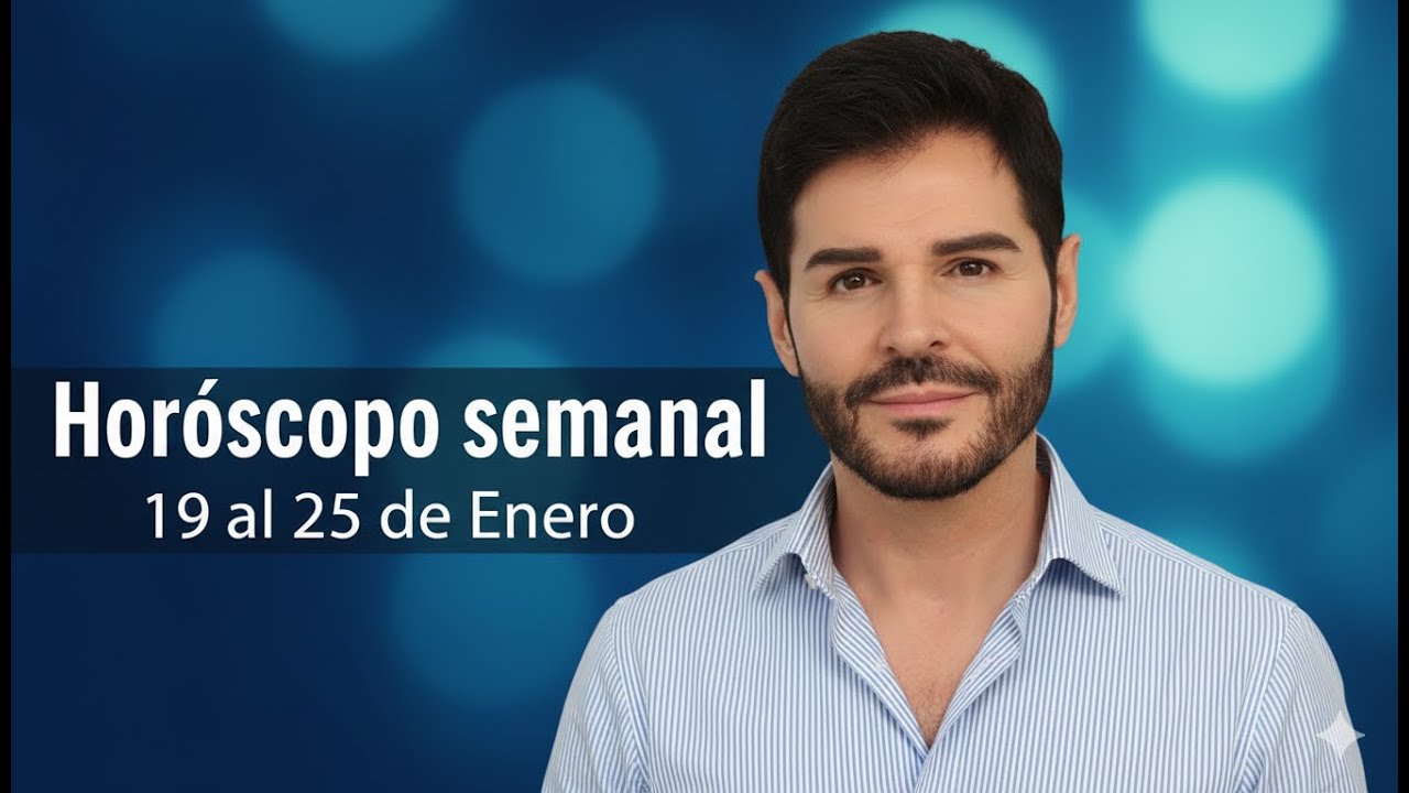 🌞 Horóscopo semanal 19 al 25 enero 🤗