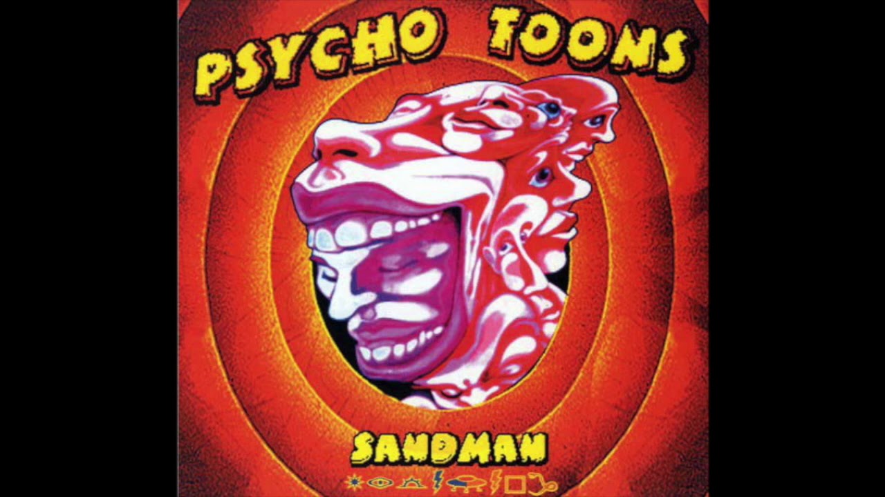Sandman  - Psycho Toons