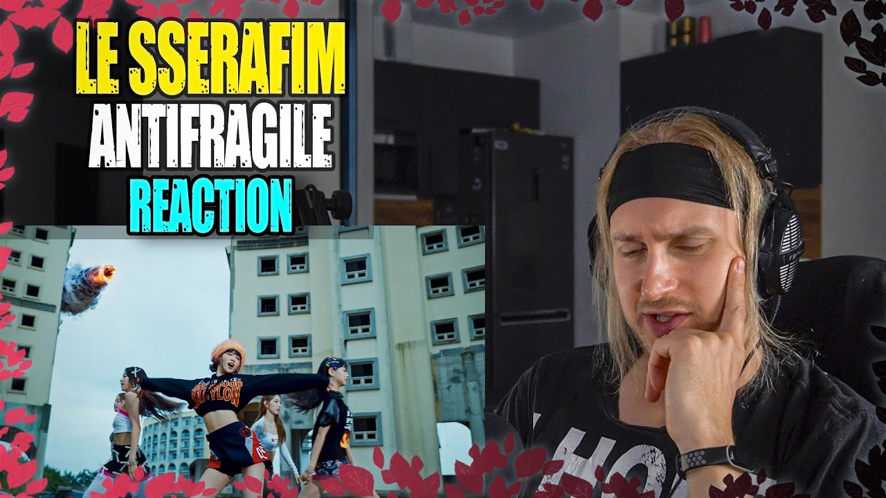 LE SSERAFIM ANTIFRAGILE | reaction | Проф. звукорежиссер смотрит