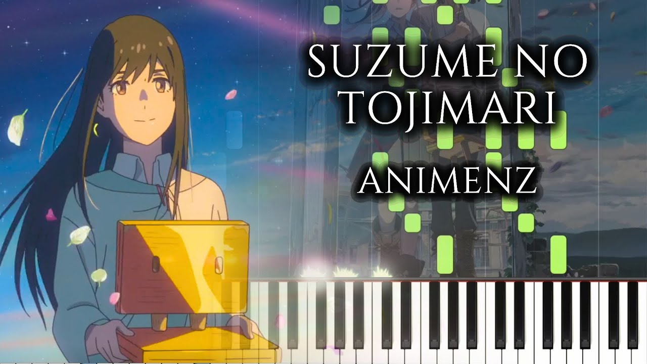 Suzume no Tojimari OST Medley Synthesia- Animenz