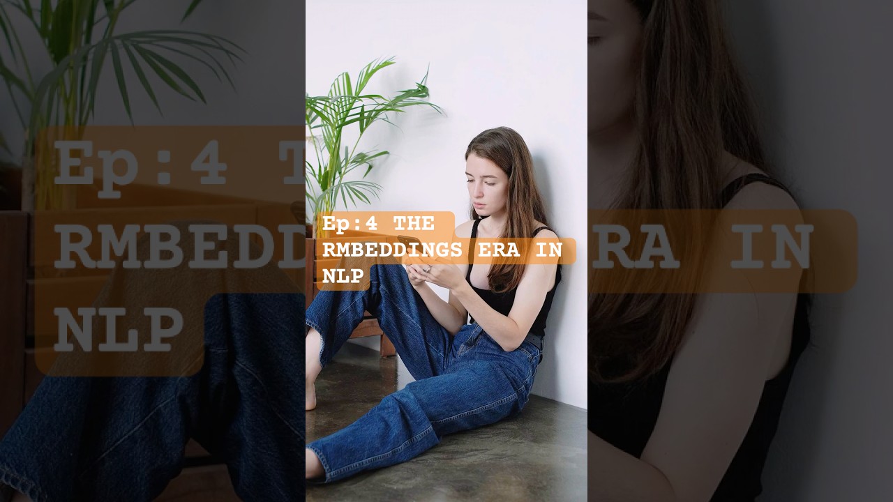 Ep 4 The Embeddings Era in NLP      #aiexplained #nlpbasics #aieducation #aihistory #machinelearning