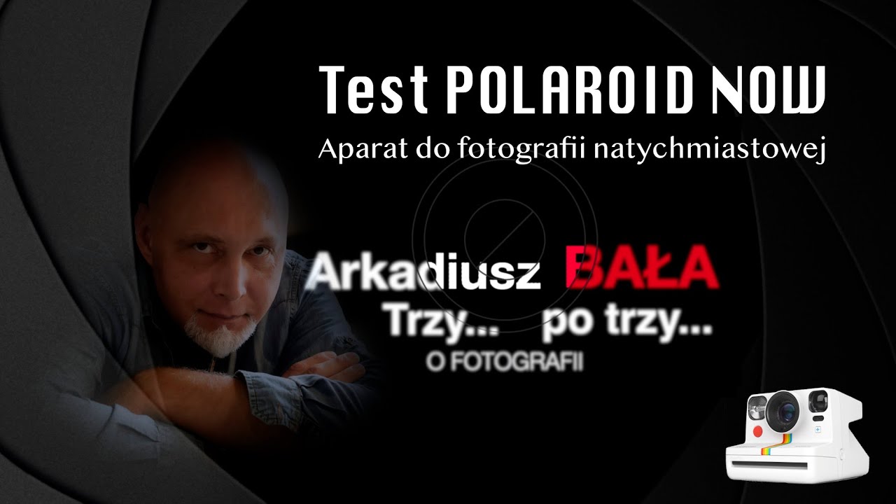 Test aparatu natychmiastowego Polaroid Now Generation 2