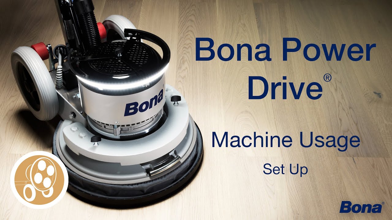 Bona Power Drive® - Usage: Set Up
