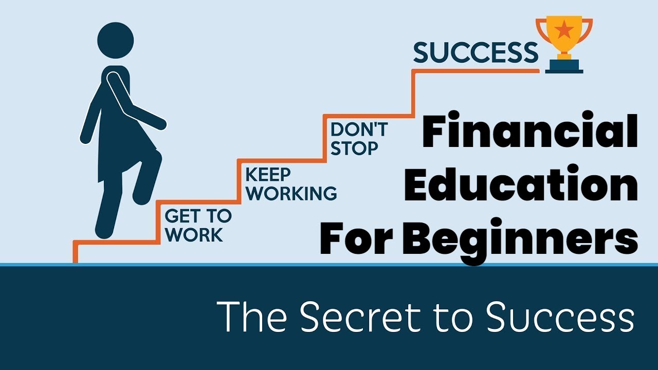 Financial Education - Secrets to Success