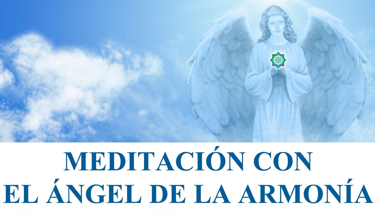 MEDITACIÓN con el ÁNGEL DE LA ARMONÍA 😇💫 #1