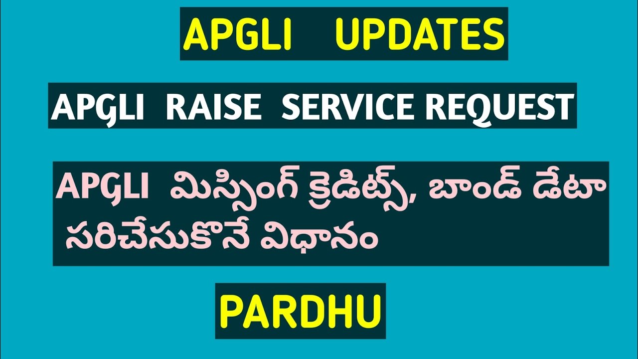 #how to raise a  service request for APGLI  missing credits  Policy Master Data