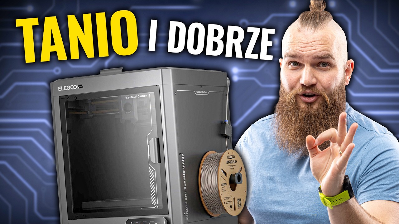 Budżetowy HIT Wśr&oacute;d Drukarek 3D | Elegoo Centauri Carbon