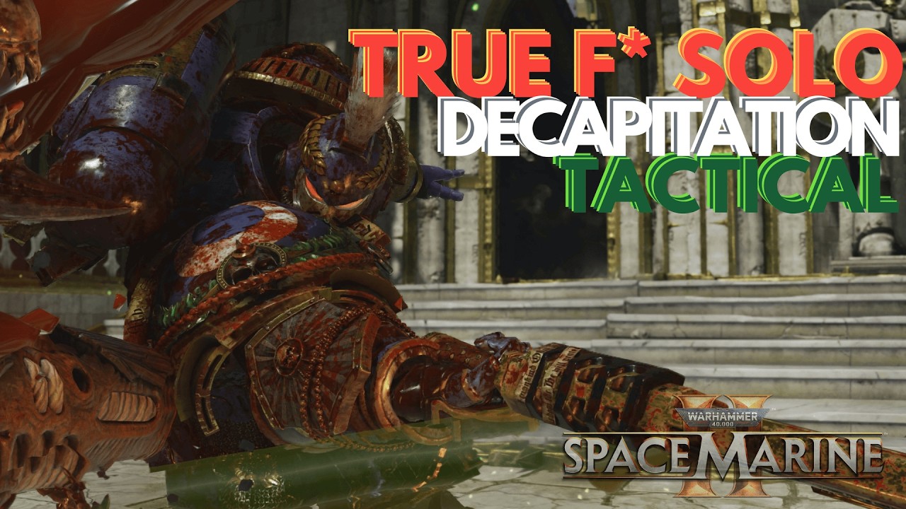 TRUE SOLO TACTICAL / DECAPITATION / PYREBLASTER S-TIER #astartes #spacemarine2 #warhammer40k #aura