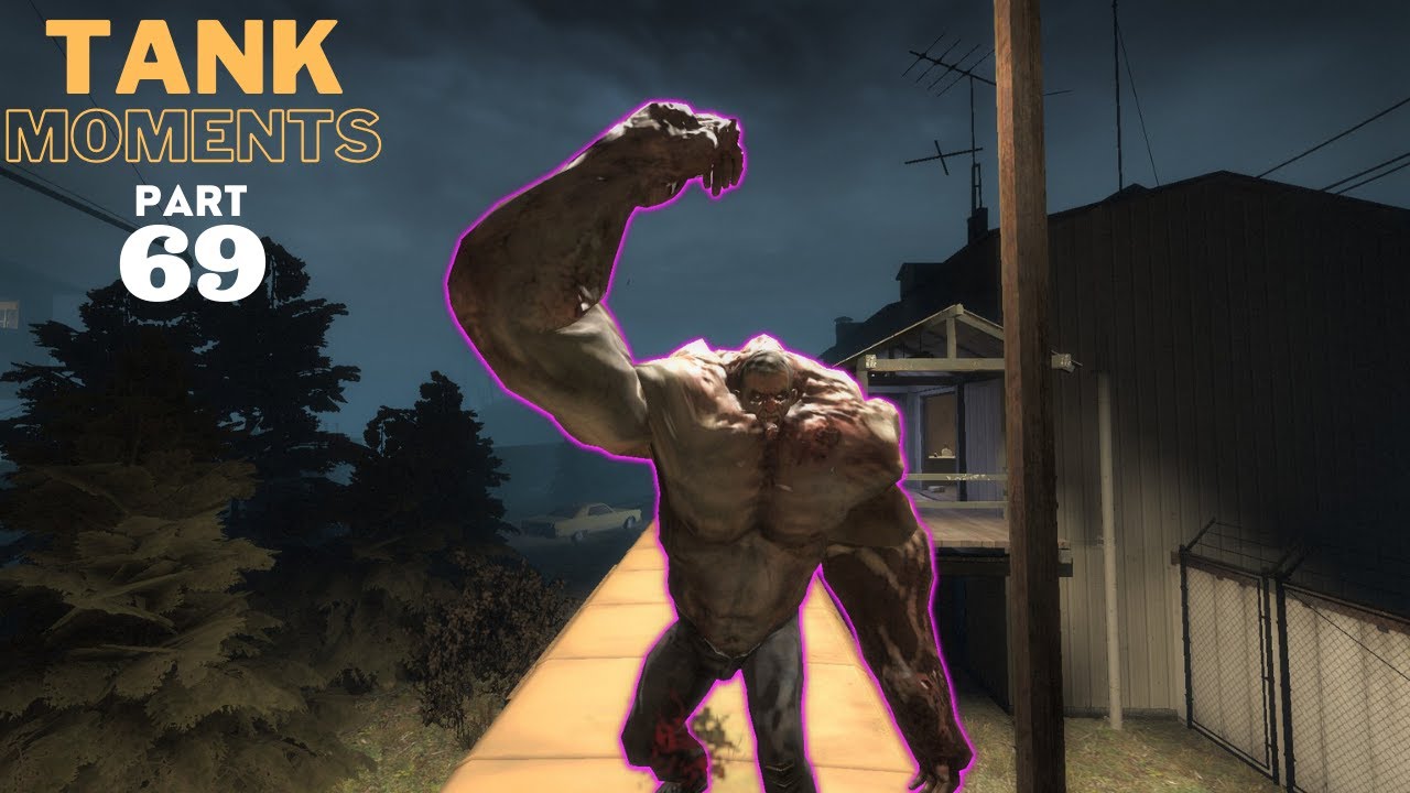 LEFT 4 DEAD 2 - TANK MOMENTS @PART 69