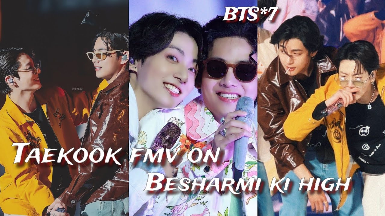 req vid💜Taekook fmv|besharmi ki height|taekook hindi mix|bollywood Ft BTS|taekook new mv hindi|BTS 💜