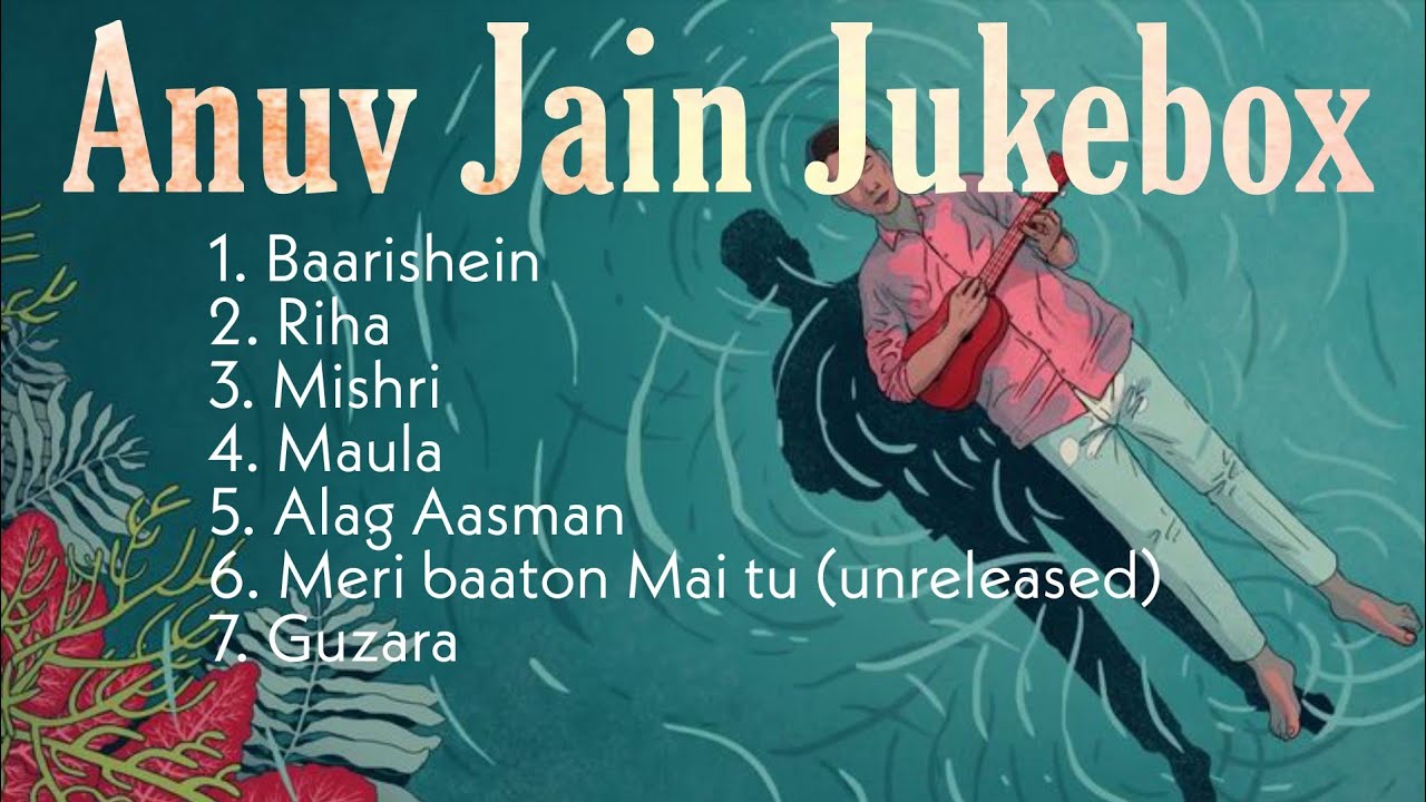 Anuv Jain's Best Songs || Anuv Jain Jukebox || Last Tape