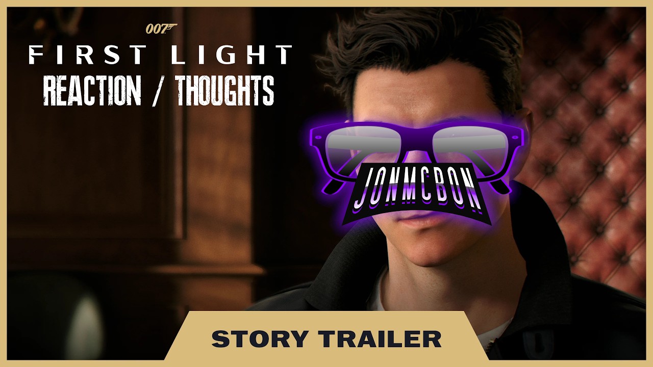 007 First Light Story Trailer Reaction / Thoughts