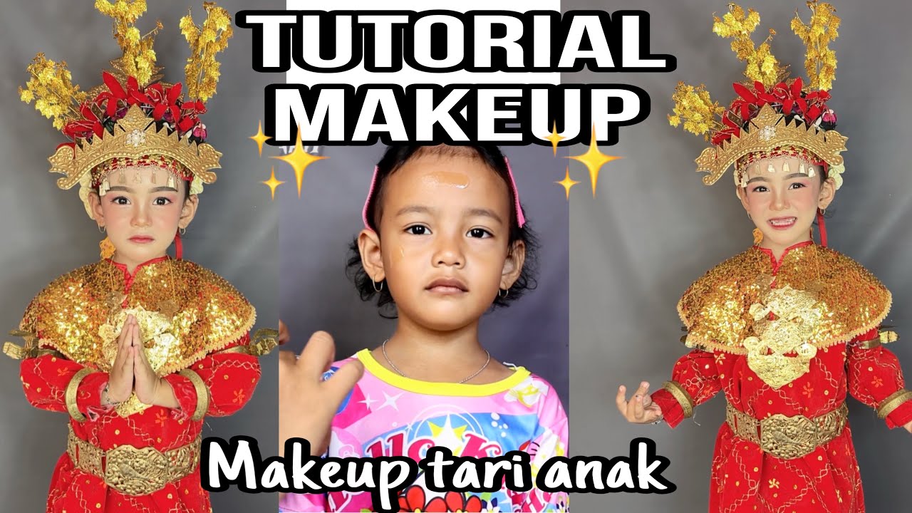TUTORIAL MAKEUP ANAK, BISA UNTUK TARI ATAU FASHION SHOW