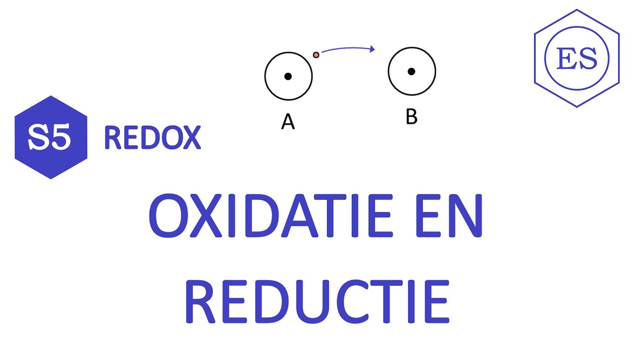 S5 redox - Oxidatie en reductie
