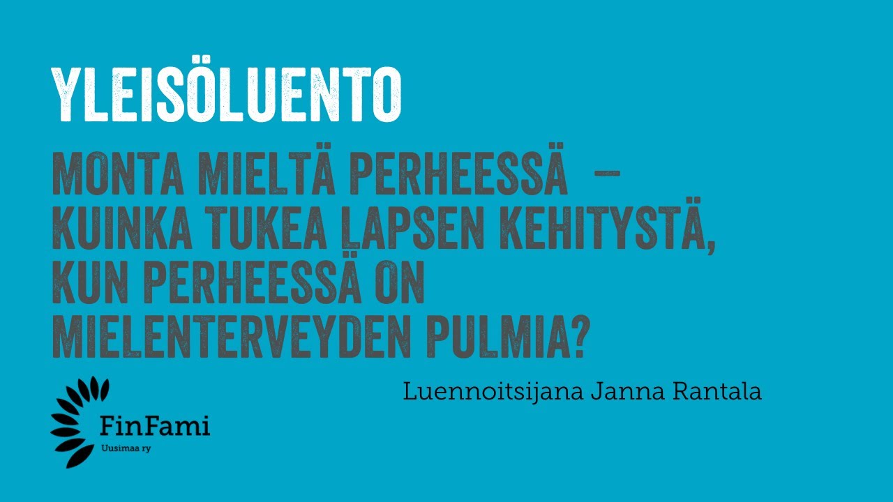 Yleisöluento: Kuinka tukea lapsen kehitystä, kun perheessä on mielenterveyden pulmia?