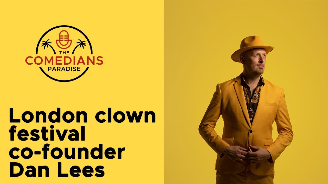 London clown festival co-founder Dan Lees