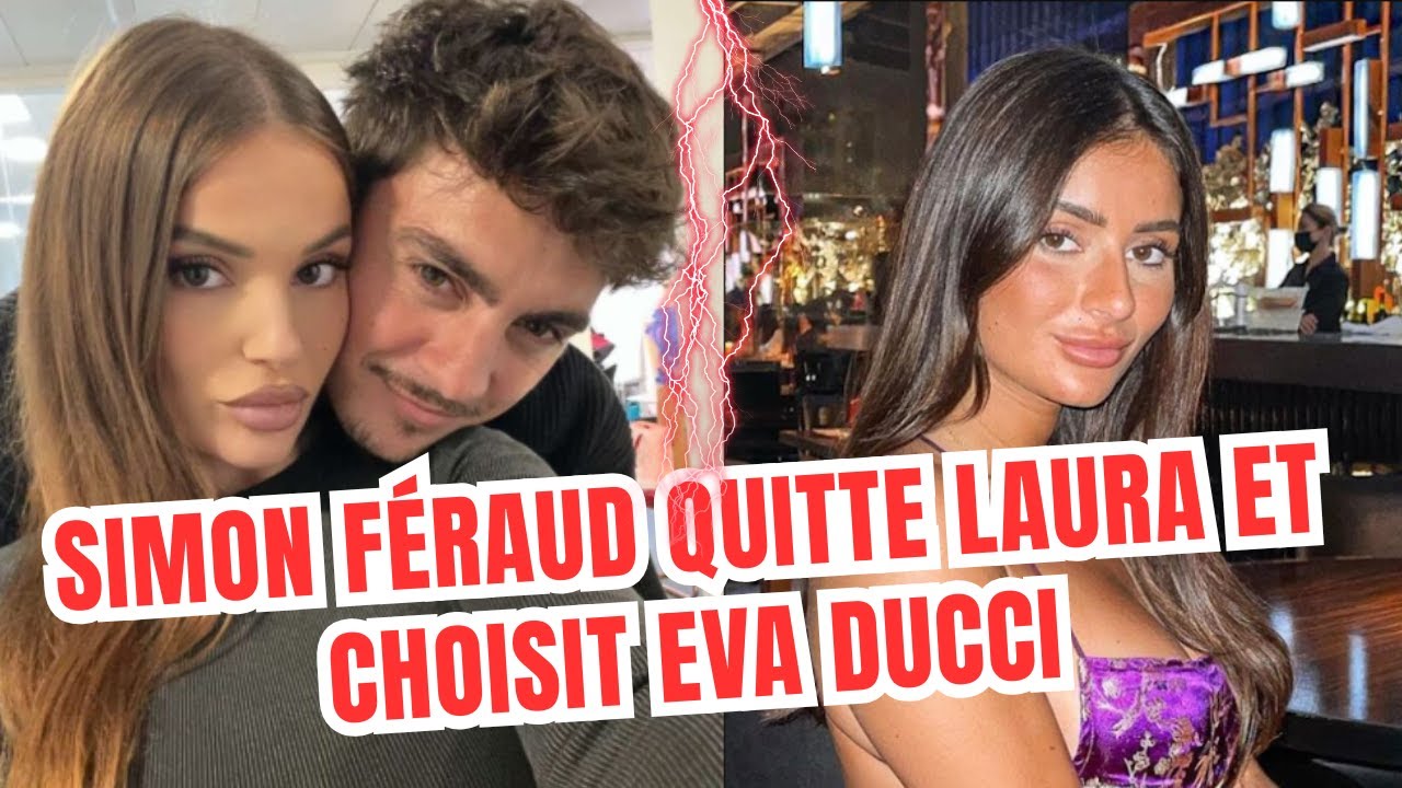 Coup de th&eacute;&acirc;tre : Simon F&eacute;raud (les cinquante) quitte Laura Marra et choisit Eva Ducci 💥