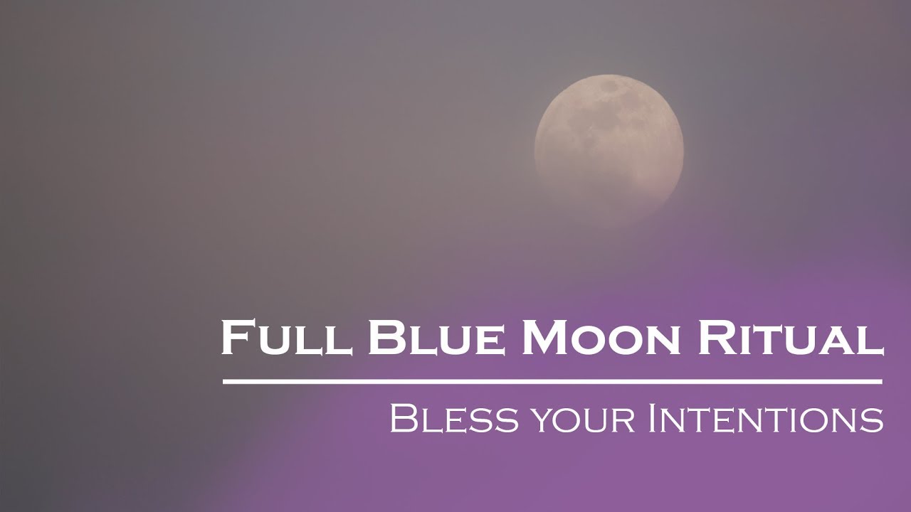 Egyptian Full Blue Moon Ritual: Bless your Intentions