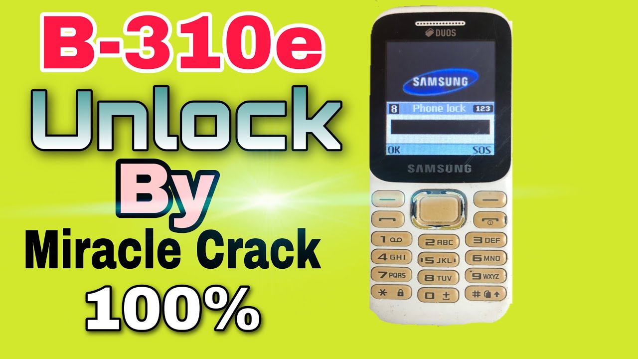 Samsung B310e , e1200 , 1080 Password Unlock easy by miracle crack 2.82