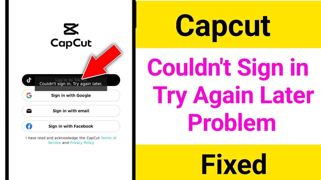CapCut Couldn't Sign in Try Again Later Problem 2026 || Fix Couldn't Sign in Try Again Later Problem