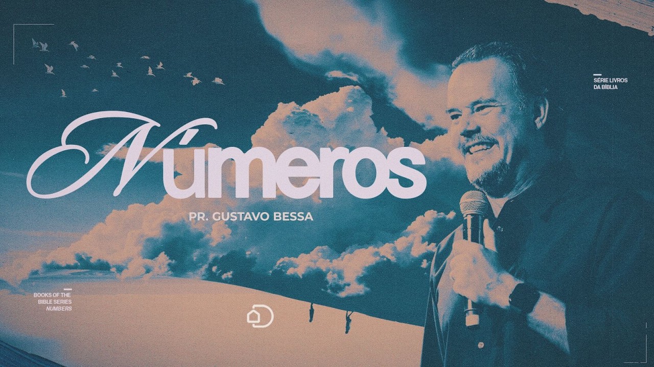 Números - Série Livros da Bíblia | Pr Gustavo Bessa | Igreja Diante do Trono