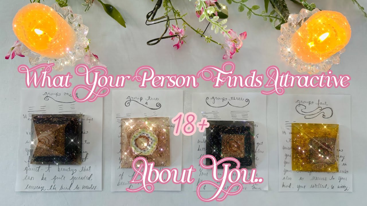 18+💧What Your Person Finds Attractive About You.. •Pick-A-Card• (tarot reading) spicy + extended