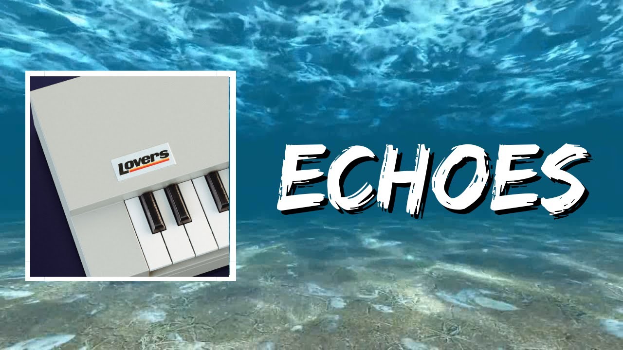 Roosevelt - Echoes (Lyrics)