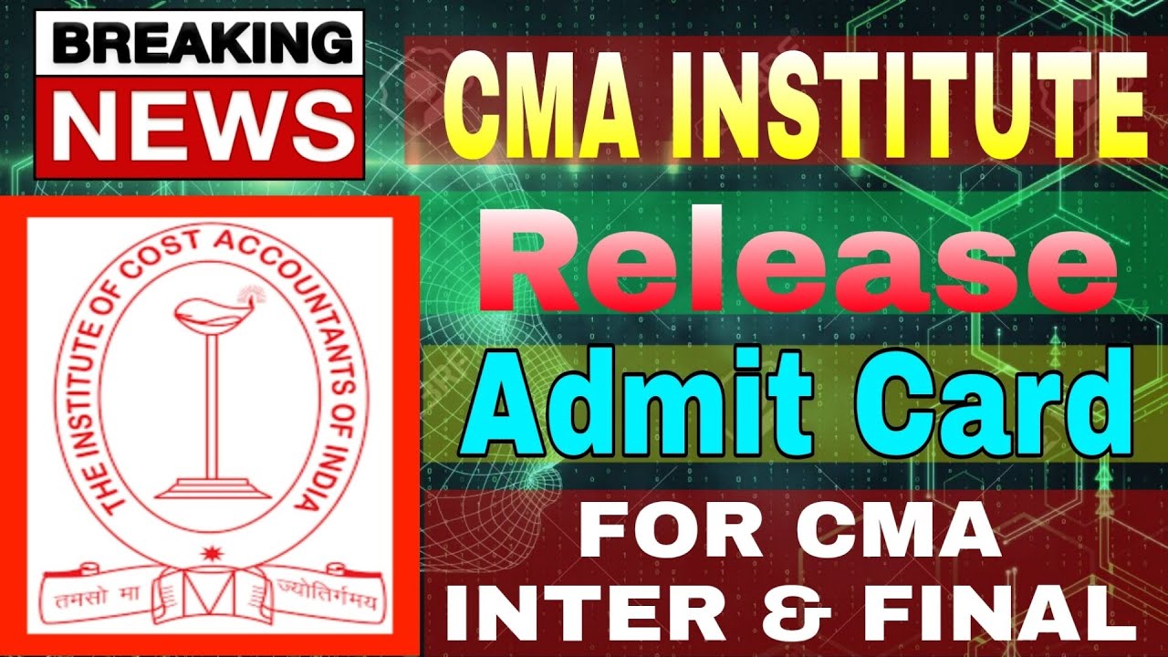 Breaking News CMA Jan 2021 Exams Admit Card | CMA inter & Final
