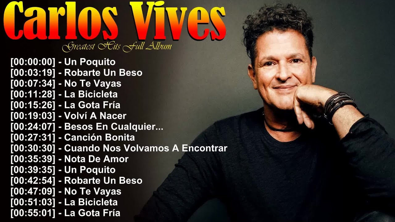 Carlos Vives top éxitos musicales – La Gota Fría, Fruta Fresca, Cumbiana – grandes canciones