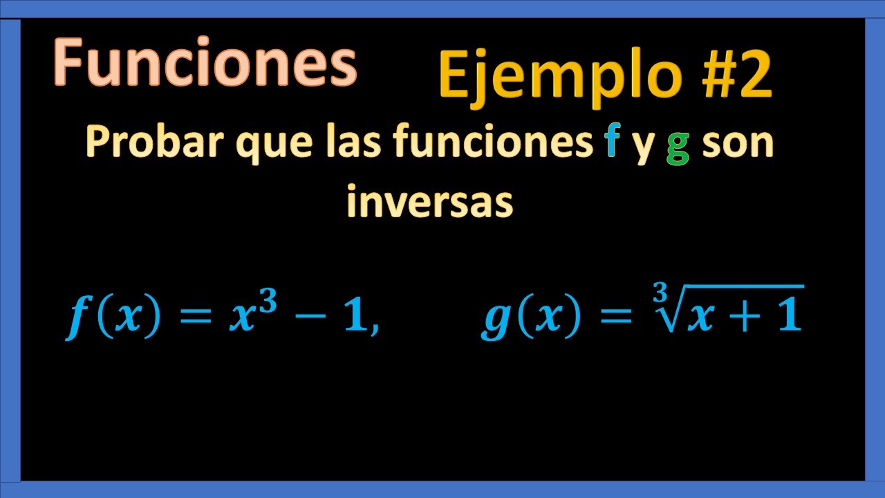 COMO saber si dos FUNCIONES SON INVERSAS//funciones inversas