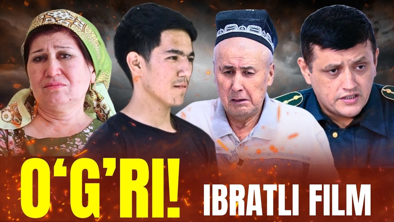 O'G'RI | ЎҒРИ! (IBRATLI FILM | ИБРАТЛИ ФИЛЬМ)