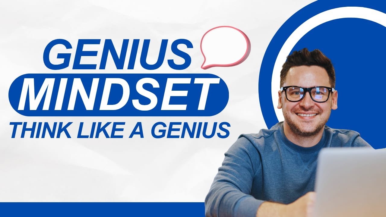 GENIUS Mindset Secrets - Think Like a GENIUS