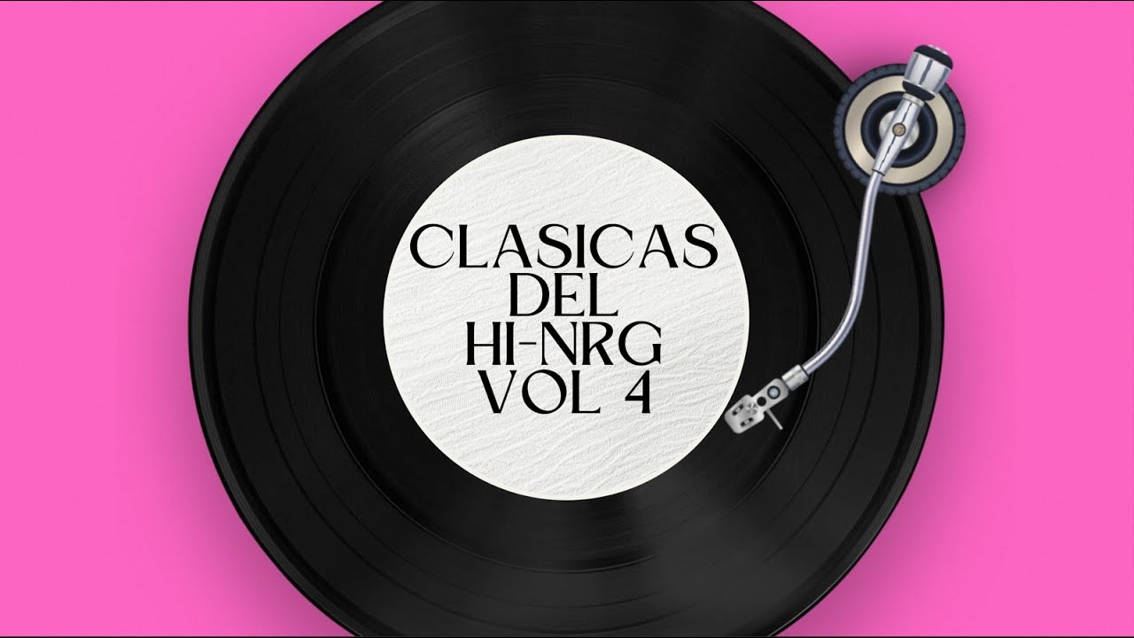 Clasicas de Hi-NRG 80s vol 4