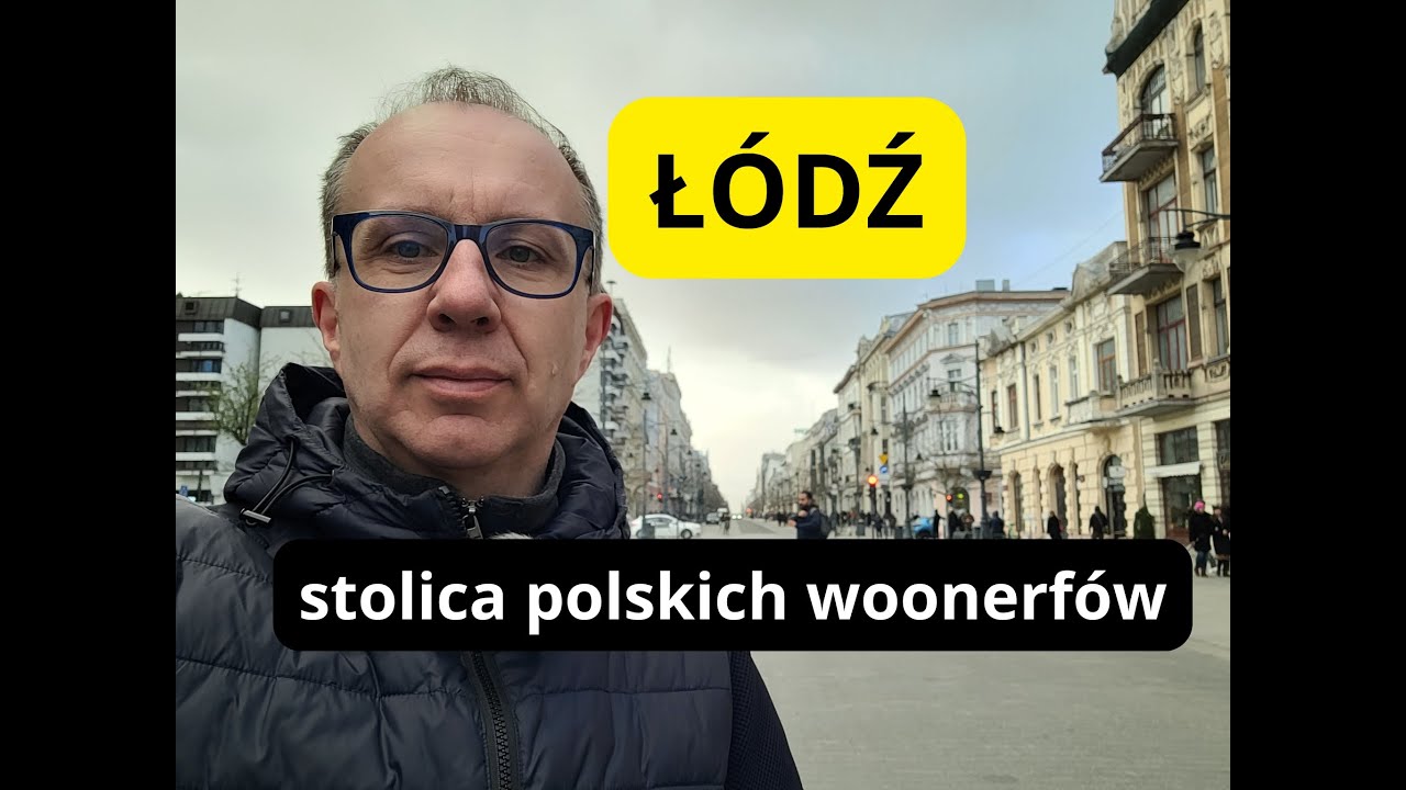 Łódź - stolica polskich woonerfów