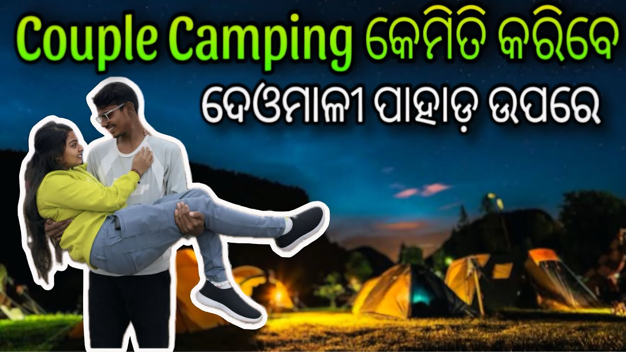 Koraput Deomali Hill Top Night Camping // Couple Night Camping 🥰