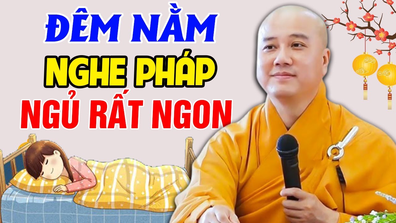 🔴Nghe Pháp Ít Phút Rồi Ngủ, TÂM THANH TỊNH...LÒNG BÌNH AN NGỦ NGON GIẤC | Thầy Thích Pháp Hòa