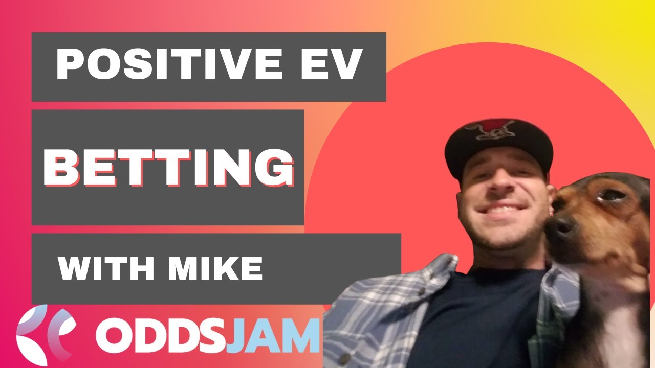 Positive EV Betting With Mike | July 9th 2022