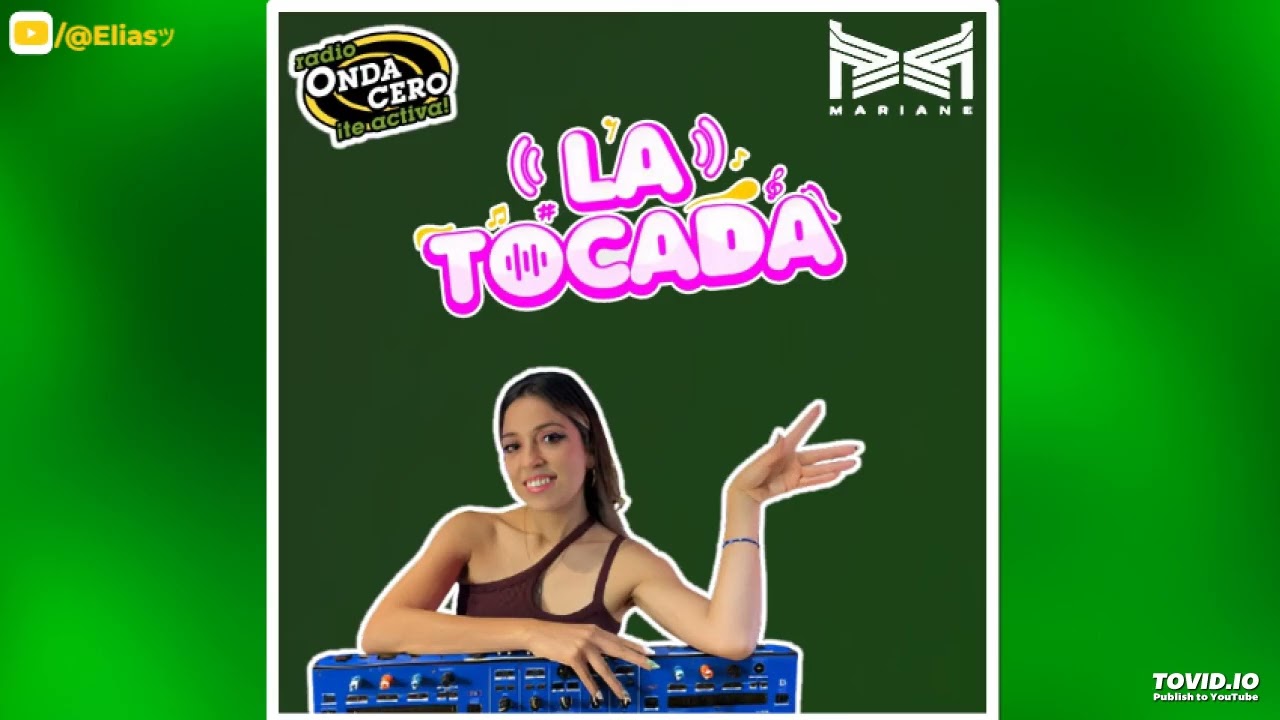 Radio Onda Cero - La Tocada con DJ Mariane - 12/07/25 - 