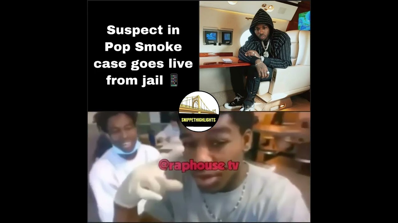 Suspect In Pop Smoke Case Goes Live From Jail 📱